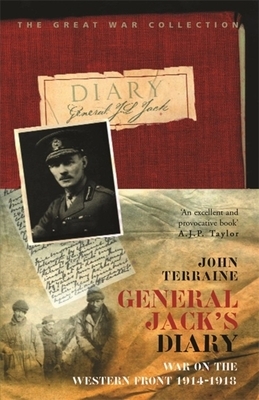 General Jack's Diary 1914-18 by John Terraine