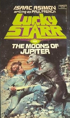 Lucky Starr and the Moons of Jupiter by Diana Georgiacodis, Lidia Lax, Isaac Asimov, Paul French, Giuseppe Lippi