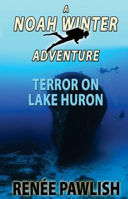 Terror On Lake Huron by Renee Pawlish