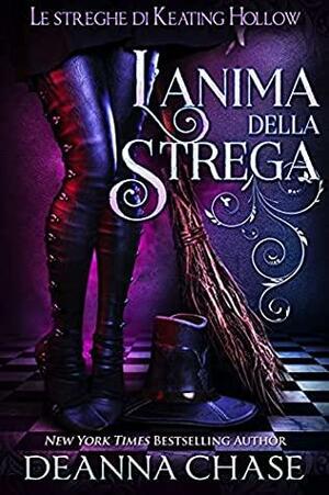 L'anima della strega by Deanna Chase