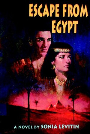 Escape from Egypt by Sonia Levitin