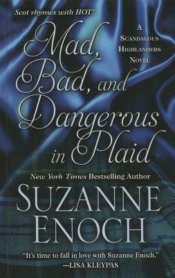 Mad, Bad, and Dangerous in Plaid by Suzanne Enoch