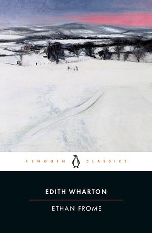 Ethan Frome by Edith Wharton