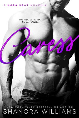Caress by Shanora Williams