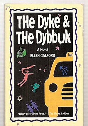 The Dyke and the Dybbuk by Ellen Galford