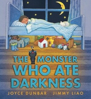 The Monster Who Ate Darkness by Jimmy Liao, Joyce Dunbar