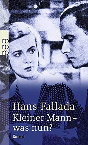 Kleiner Mann - Was Nun? by Hans Fallada