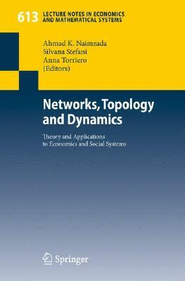 Networks, Topology and Dynamics: Theory and Applications to Economics and Social Systems by 