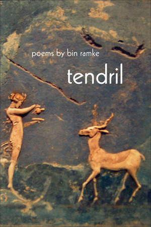Tendril by Bin Ramke