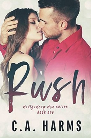 Rush by C.A. Harms