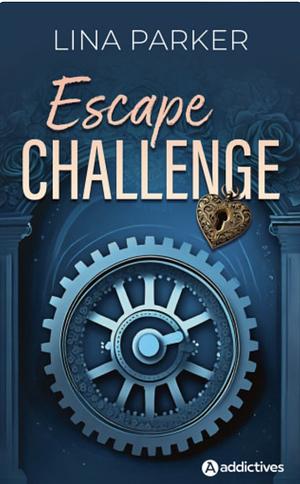 Escape Challenge by Lina Parker