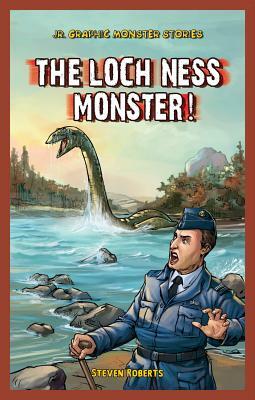 The Loch Ness Monster! by Steven Roberts