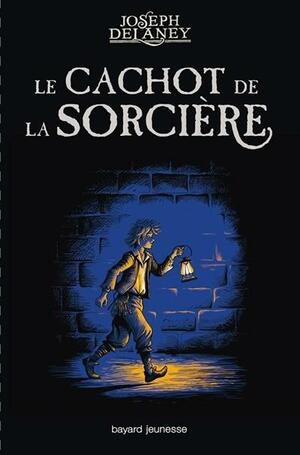 Le cachot de la sorcière by Scott M. Fischer, Joseph Delaney