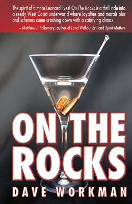 On The Rocks by Dave Workman
