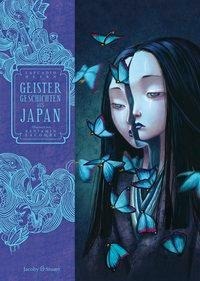 Geistergeschichten aus Japan by Berta Franzos, Gustav Meyrink, Benjamin Lacombe, Edmund Jacoby, Lafcadio Hearn