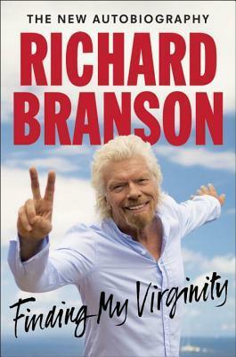 Finding My Virginity: The New Autobiography by Richard Branson