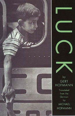 Luck by Gert Hofmann