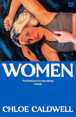 Women  by Chloe Caldwell
