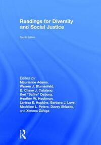 Readings for Diversity and Social Justice: An Anthology on Racism, Sexism, Anti-Semitism, Heterosexism, Classism, and Ableism by Maurianne Adams