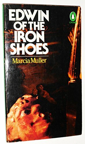 Edwin of the Iron Shoes by Marcia Muller