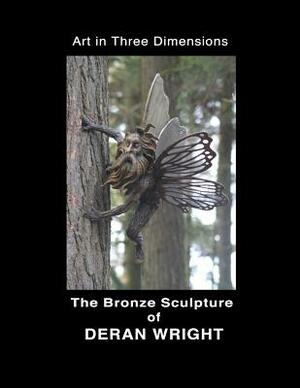 Deran Wright - Art in 3 Dimensions by Charles Deran Wright