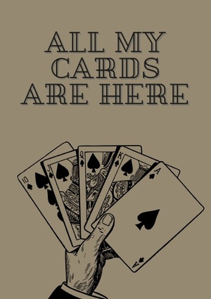 All My Cards Are Here  by haey1