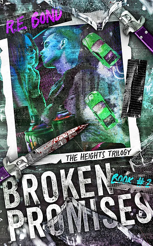 Broken Promises  by R.E. Bond