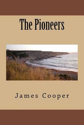 The Pioneers by James Fenimore Cooper