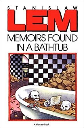 Memoirs Found in a Bathtub by Stanisław Lem