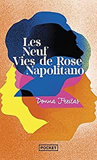 Les Neuf vies de Rose Napolitano by Donna Freitas