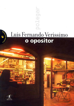 O Opositor by Luís Fernando Veríssimo
