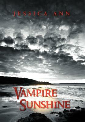 Vampire Sunshine by Jessica Ann