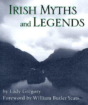 Irish Myths and Legends by Gregory