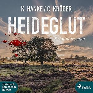 Heideglut by Kathrin Hanke