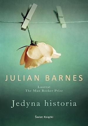 Jedyna historia by Julian Barnes