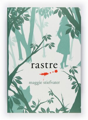 Rastre by Maggie Stiefvater