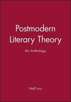 Postmodern Literary Theory: An Anthology by 