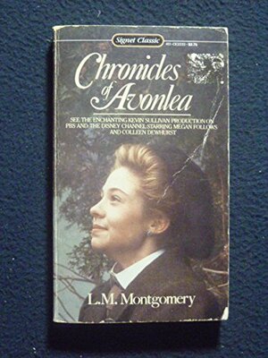 Chronicles of Avonlea by L.M. Montgomery