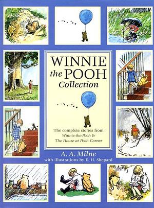 Winnie the Pooh Collection: The Complete Stories from Winnie-the-Pooh &amp; the House at Pooh Corner by A.A. Milne