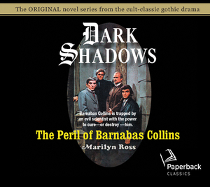 The Peril of Barnabas Collins, Volume 12 by Marilyn Ross