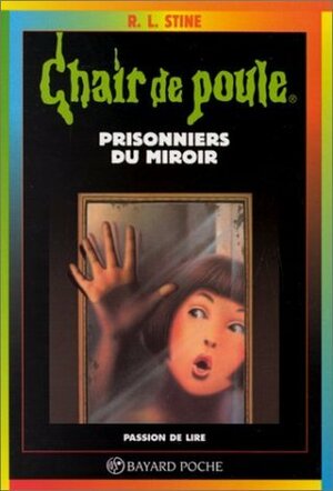 Prisonniers du miroir by R.L. Stine