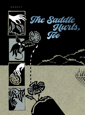 The Saddle Hurts, Too by Breezy