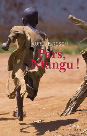 Pars, Ntangu! by Aurelie Resch