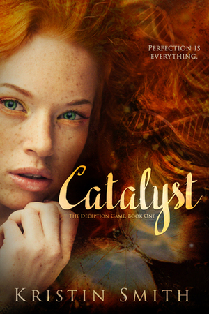 Catalyst by Kristin Smith