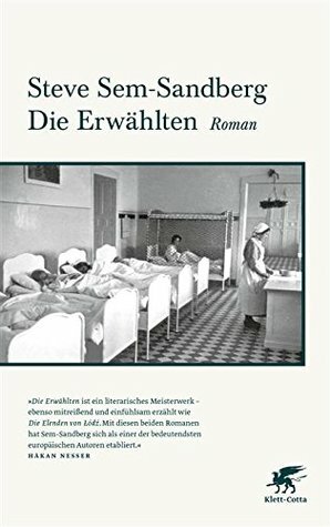 Die Erwählten by Gisela Kosubek, Steve Sem-Sandberg