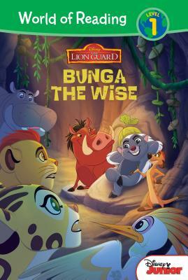 The Lion Guard: Bunga the Wise by Steve Behling, John Loy