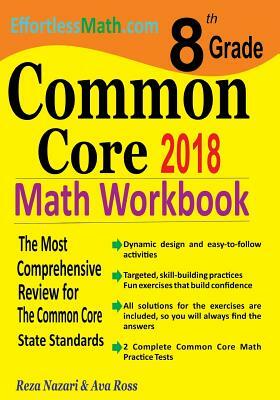 8th Grade Common Core Math Workbook: The Most Comprehensive Review for The Common Core State Standards by Ava Ross, Reza Nazari