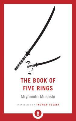 The Book of Five Rings by Miyamoto Musashi