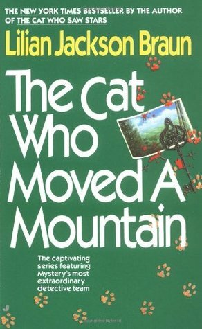 The Cat Who Moved a Mountain by Lilian Jackson Braun