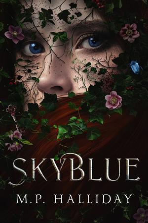 SkyBlue by M.P. Halliday